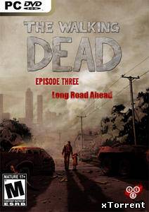 The Walking Dead: Episode 3 - Long Road Ahead [ENG][L] /Telltale Games/