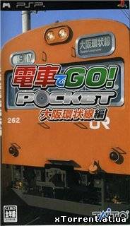 Densha de Go! Pocket: Osaka Kanjousen Hen /JAP/ [ISO] PSP
